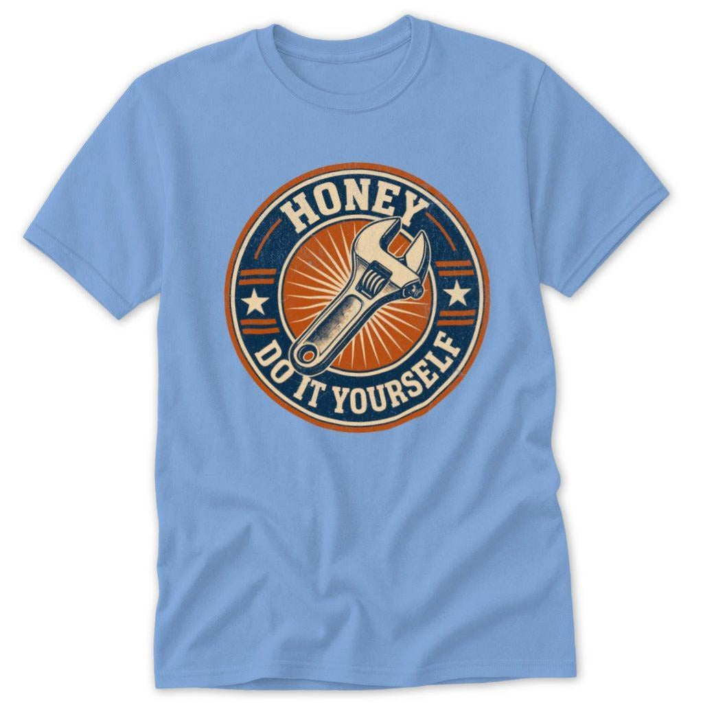 Honey Do It Classic Tee