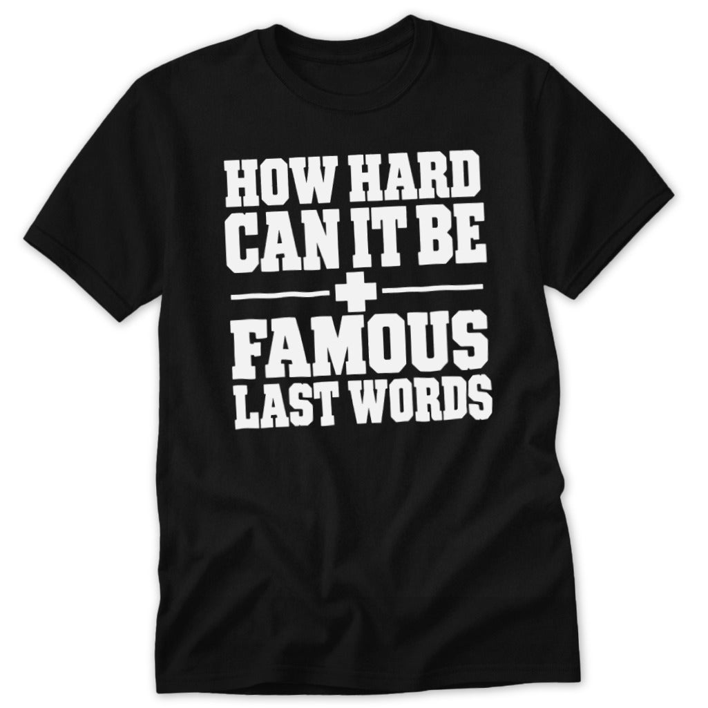 How Hard Can It Be Classic Tee