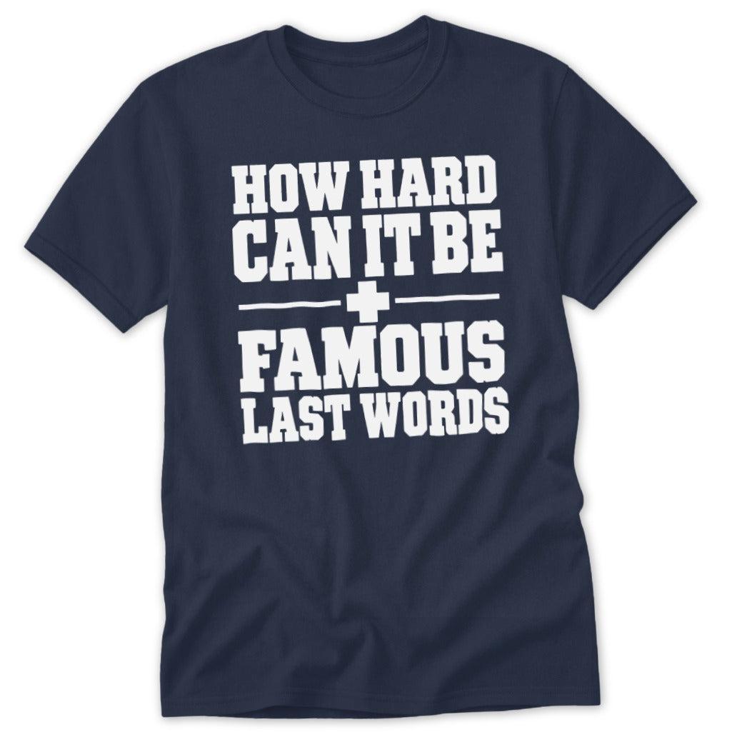 How Hard Can It Be Classic Tee