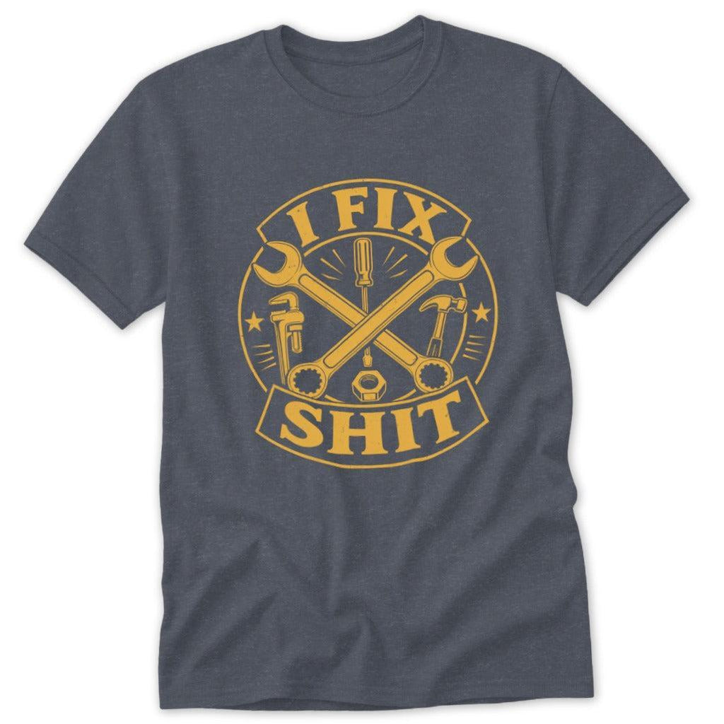 I Fix Shit Classic Tee
