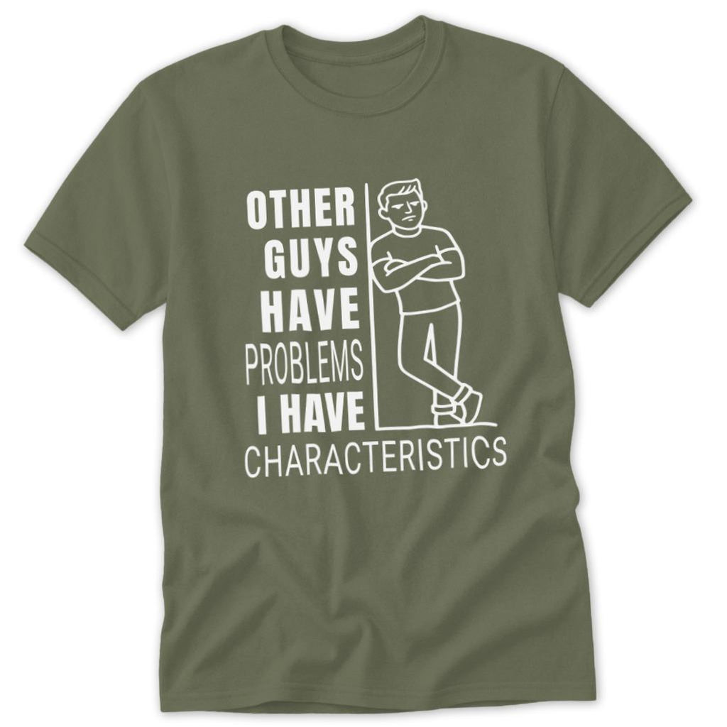 I Have Characteristics Classic Tee