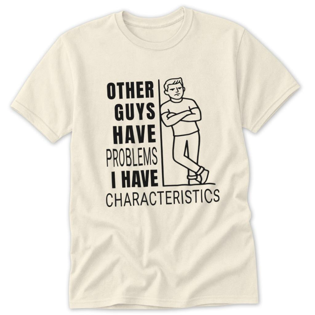 I Have Characteristics Classic Tee