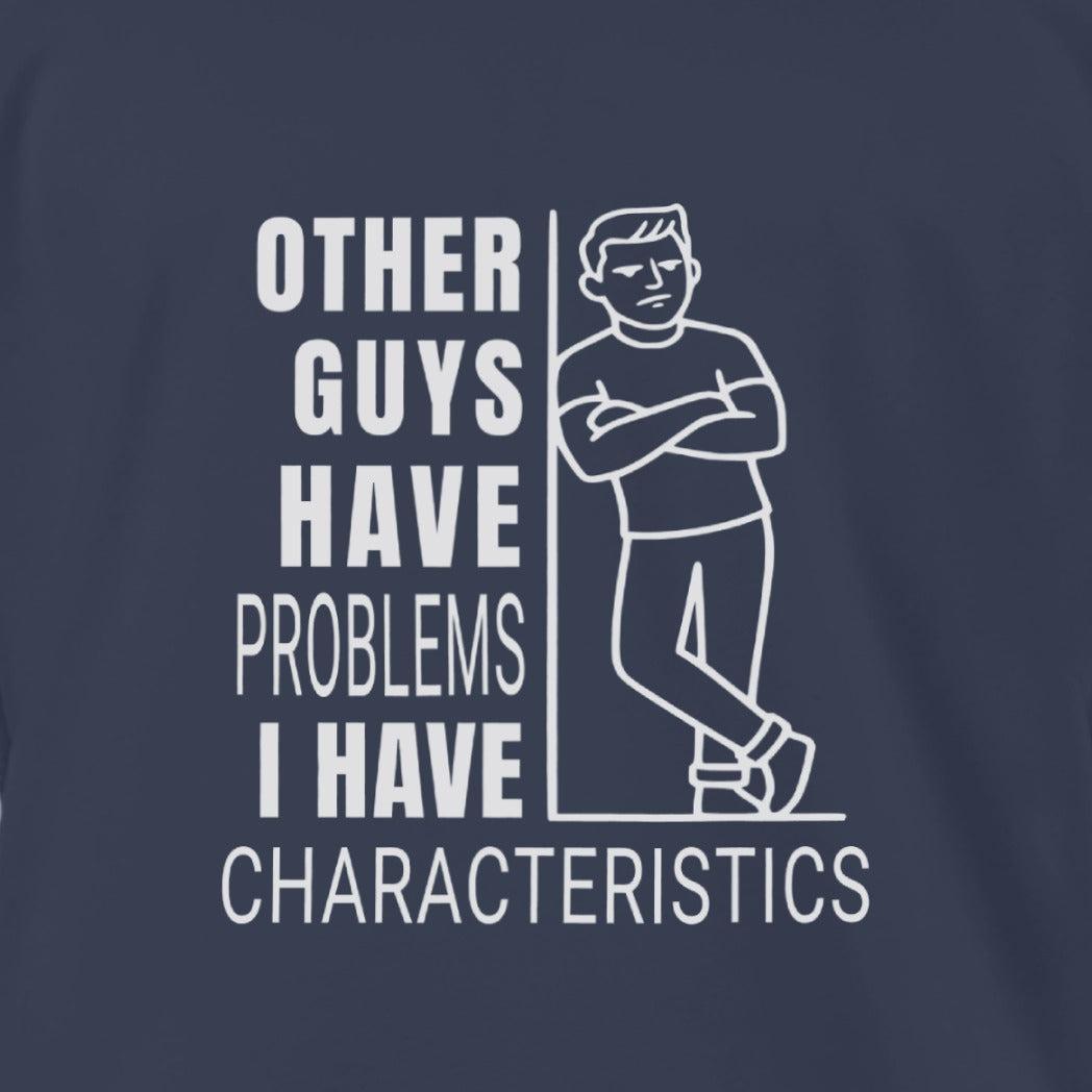 I Have Characteristics