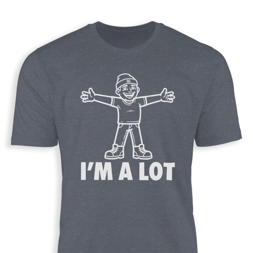 I'm A Lot