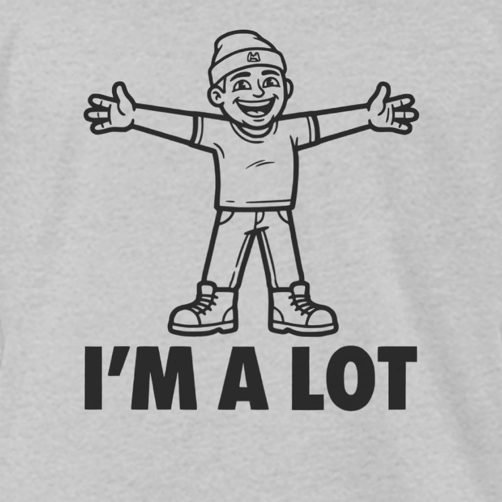 I'm A Lot