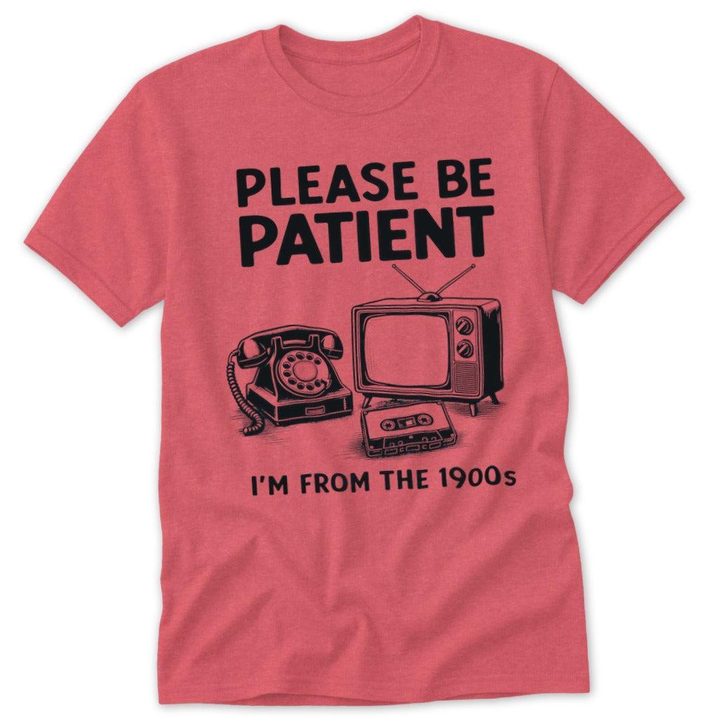 I'm From the 1900s Classic Tee