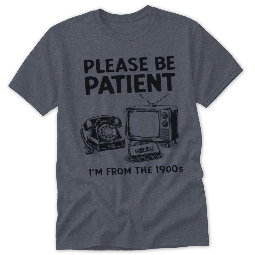 I'm From the 1900s Classic Tee