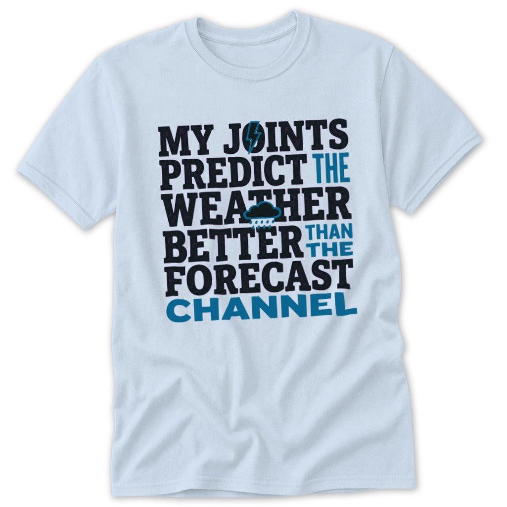 Joints Predict the Weather Classic Tee