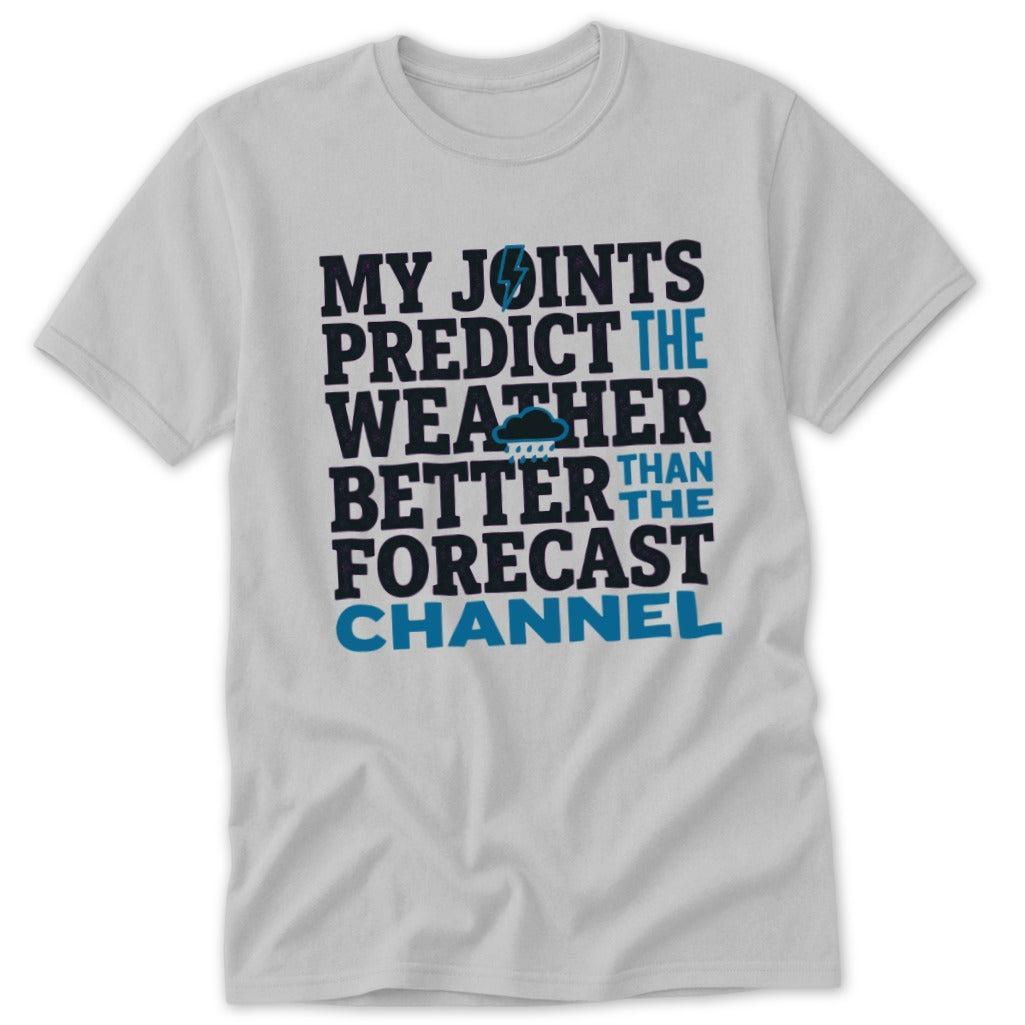 Joints Predict the Weather Classic Tee