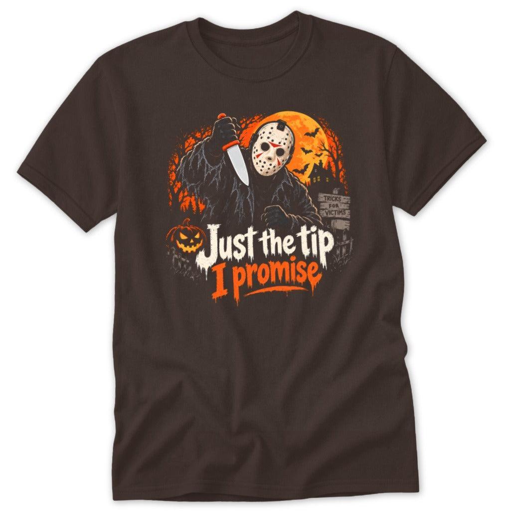 Just the Tip Slasher Classic Tee