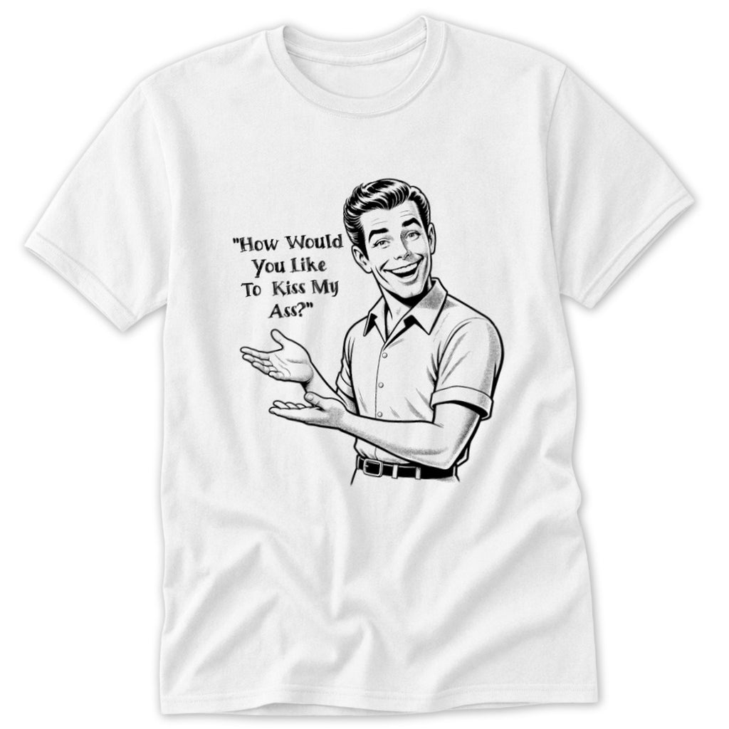 Kiss My Ass Classic Tee
