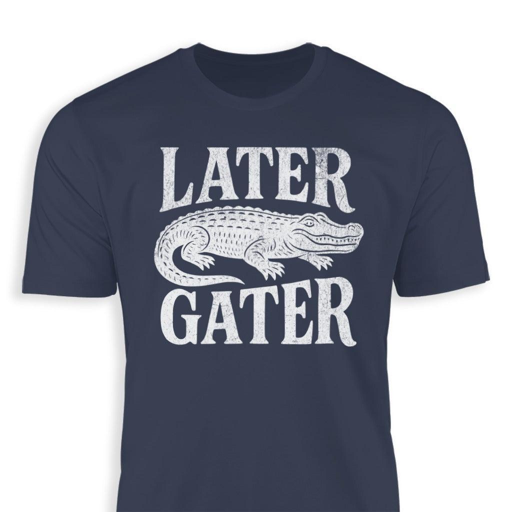 Later Gater Classic Tee