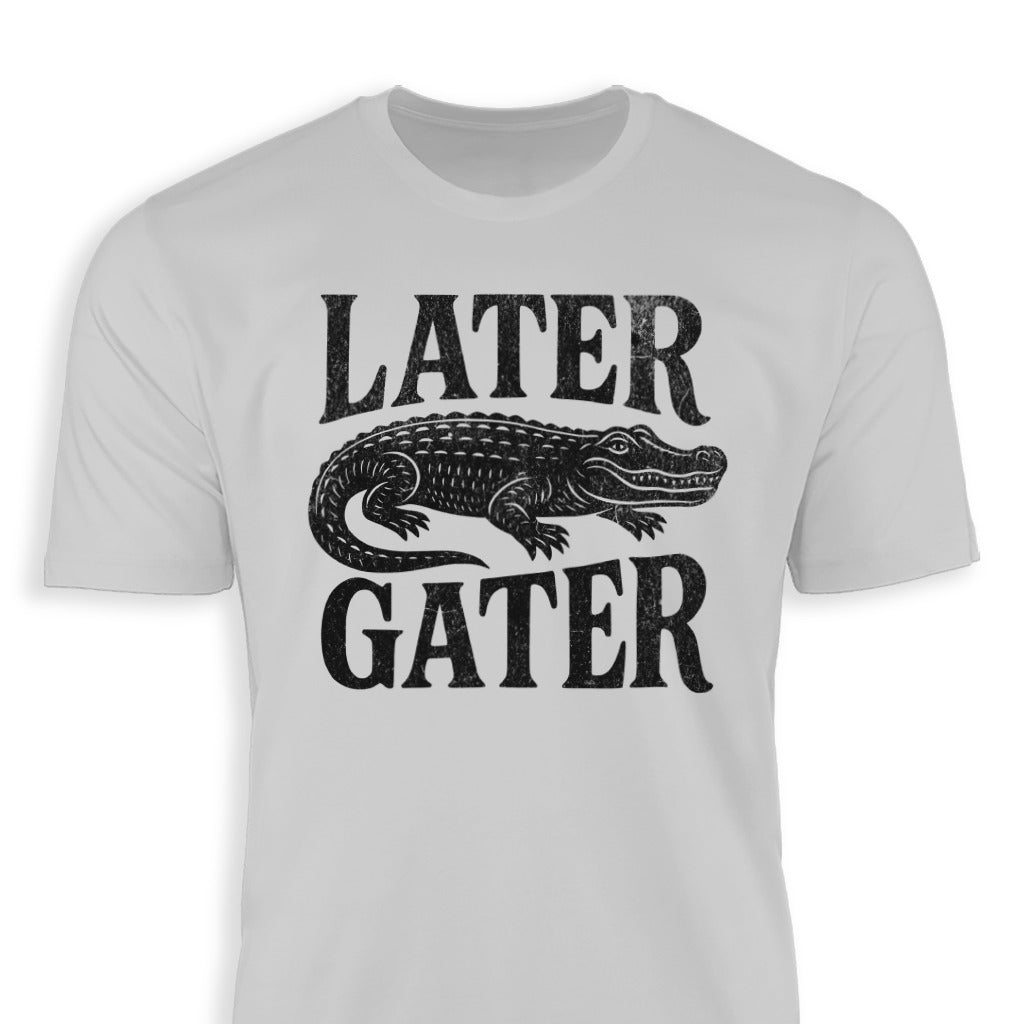 Later Gater Classic Tee