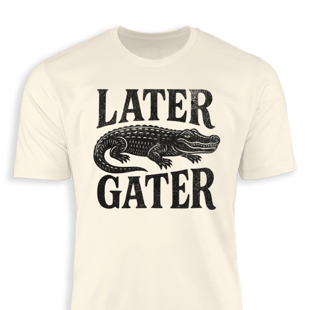 Later Gater Classic Tee