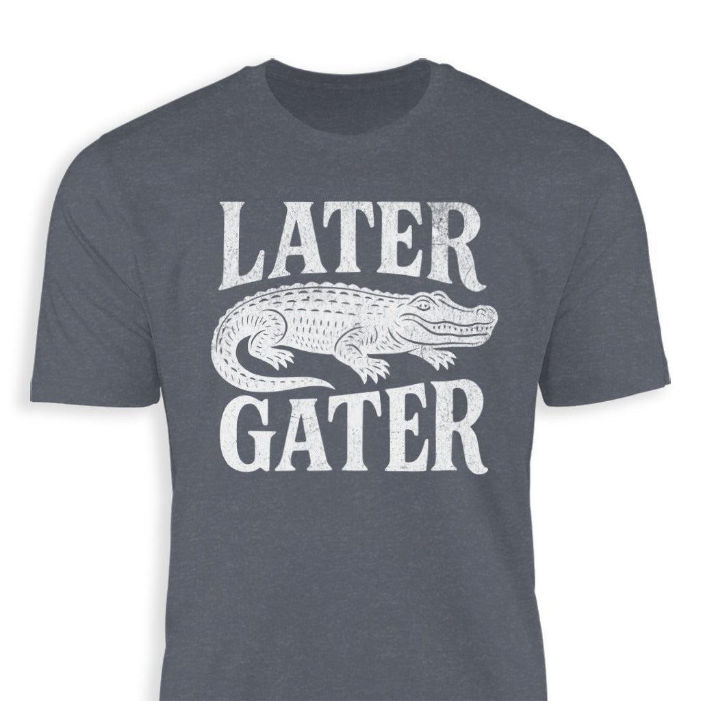 Later Gater Classic Tee