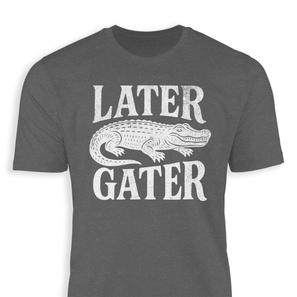 Later Gater Classic Tee