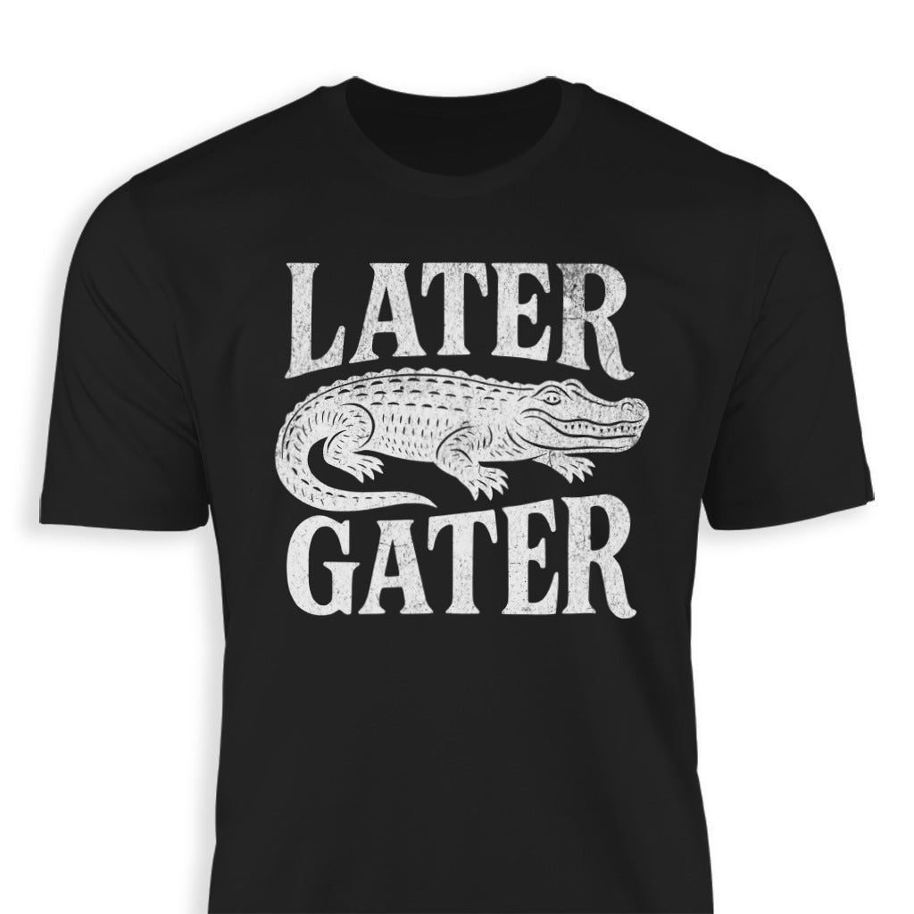Later Gater Classic Tee
