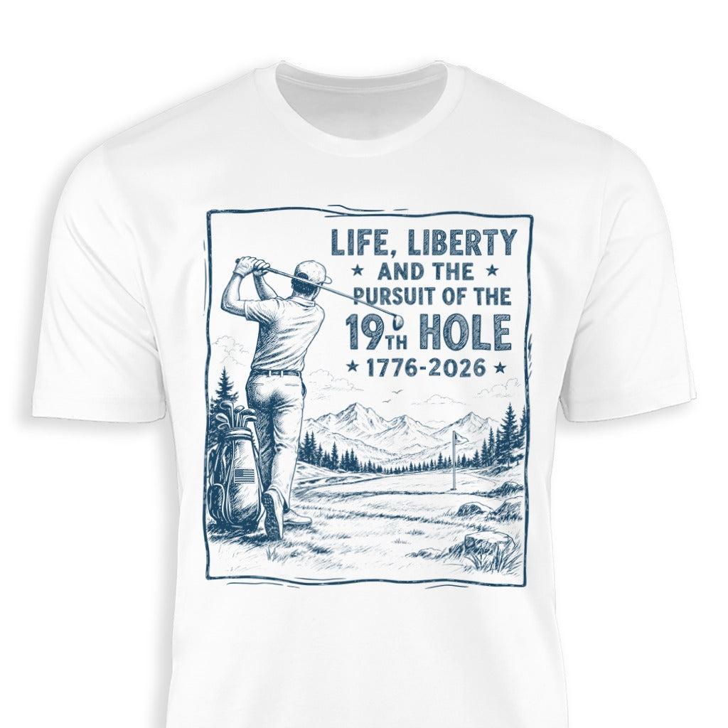Life, Liberty, Pursuit of 19th Hole