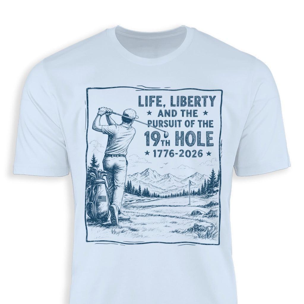 Life, Liberty, Pursuit of 19th Hole