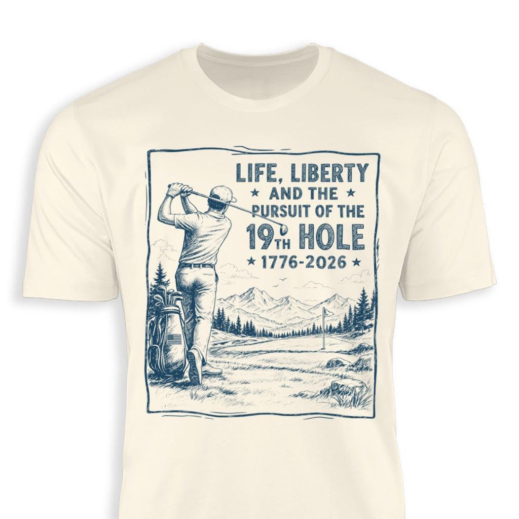 Life, Liberty, Pursuit of 19th Hole