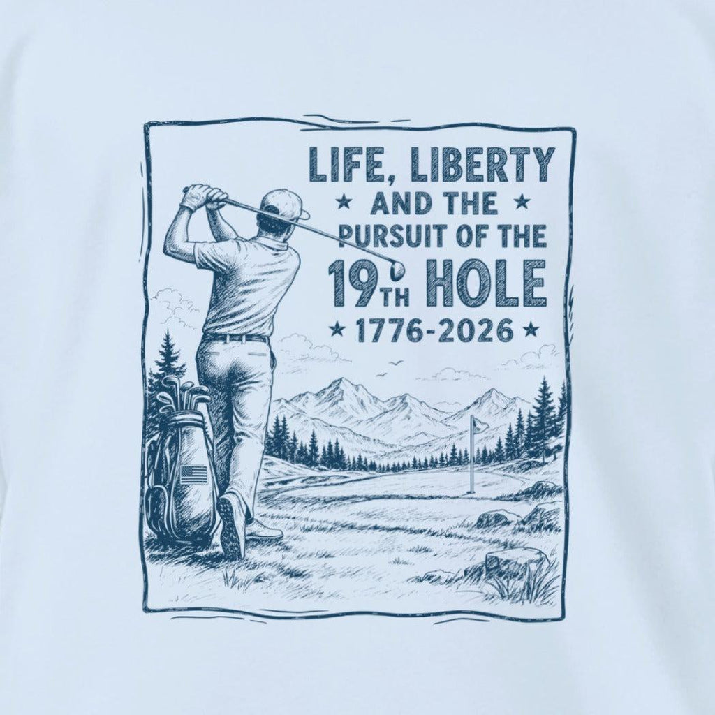 Life, Liberty, Pursuit of 19th Hole