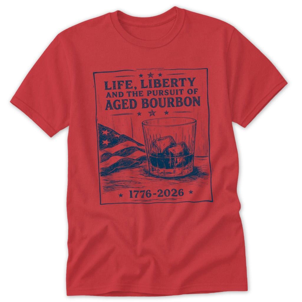 Life, Liberty, Pursuit of Bourbon Classic Tee