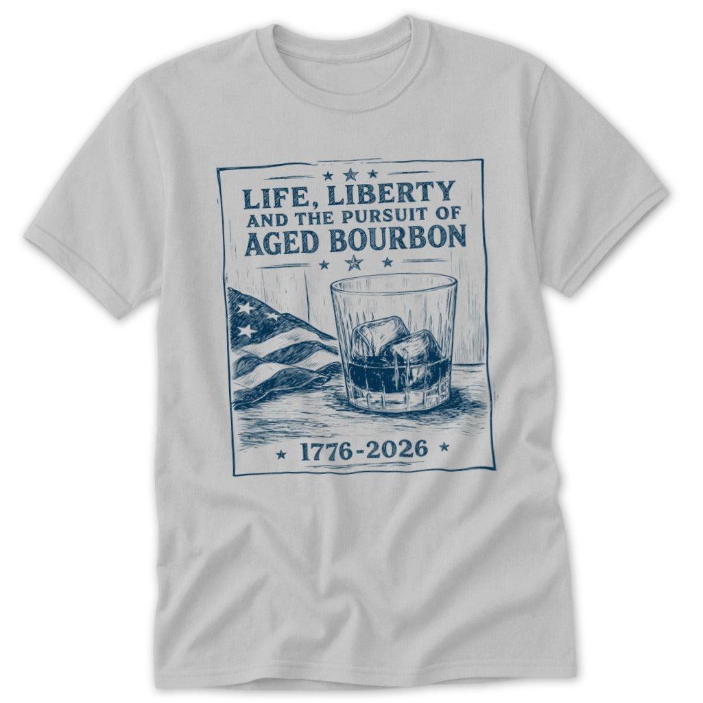 Life, Liberty, Pursuit of Bourbon Classic Tee
