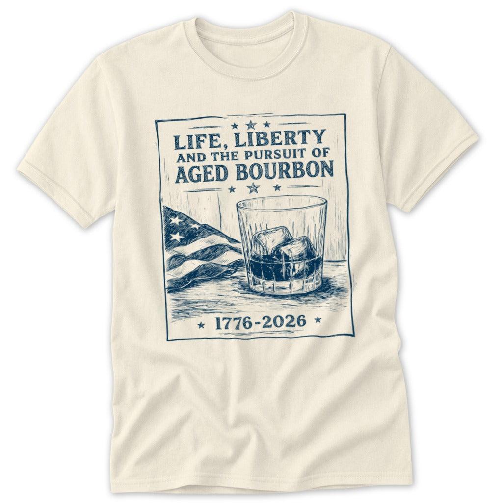 Life, Liberty, Pursuit of Bourbon Classic Tee