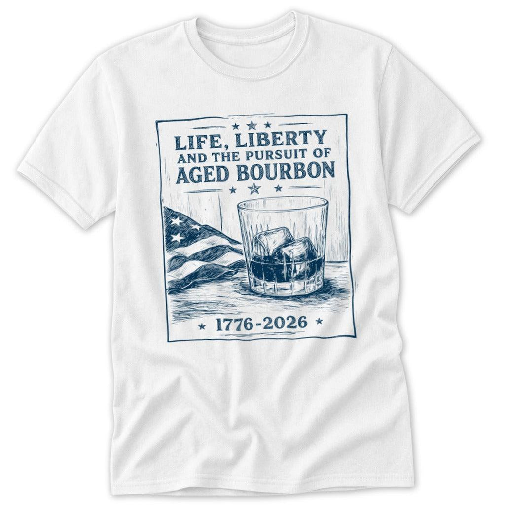 Life, Liberty, Pursuit of Bourbon Classic Tee