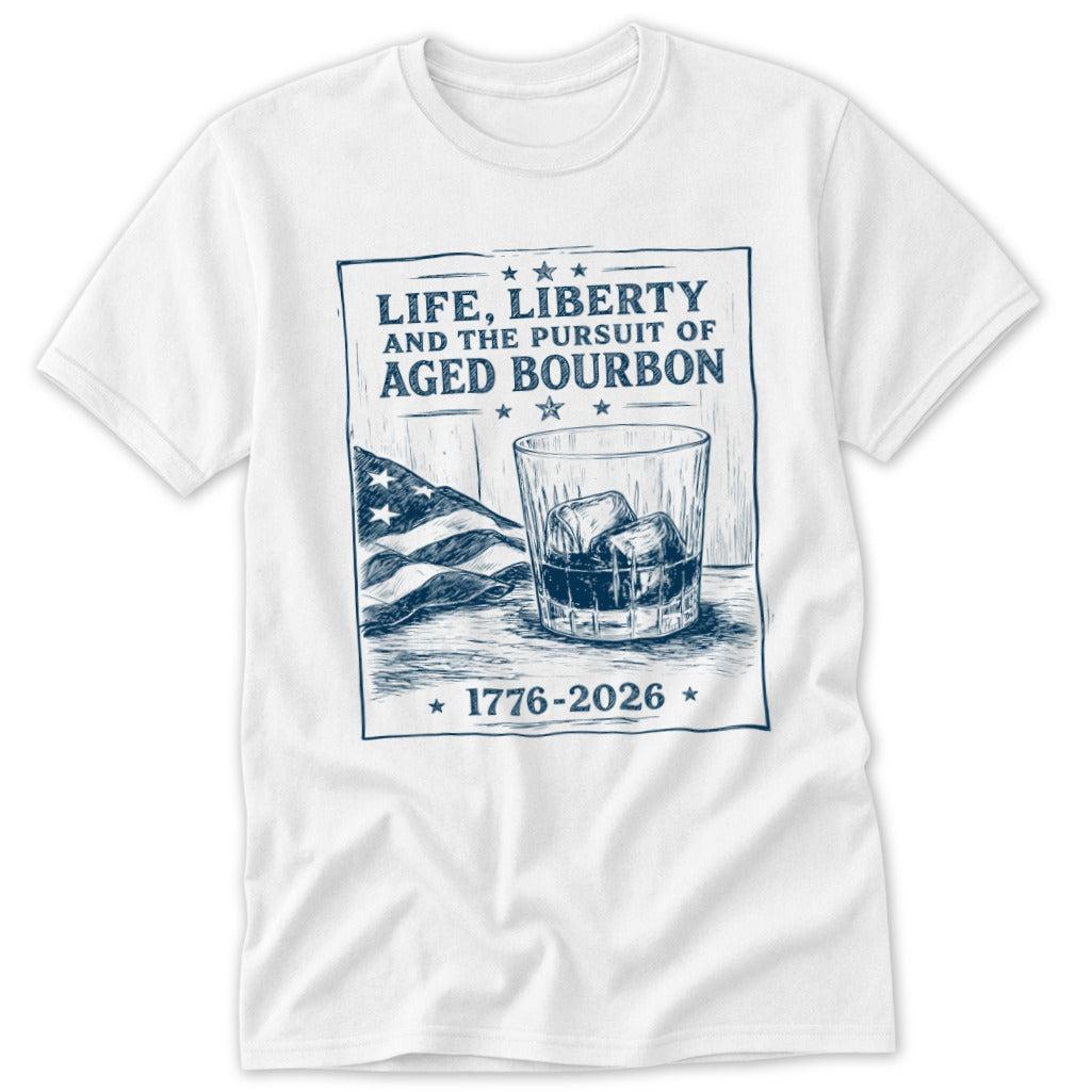 Life, Liberty, Pursuit of Bourbon Classic Tee