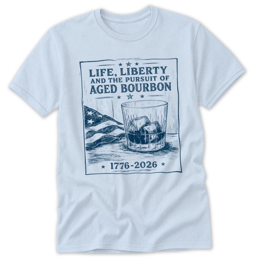 Life, Liberty, Pursuit of Bourbon Classic Tee