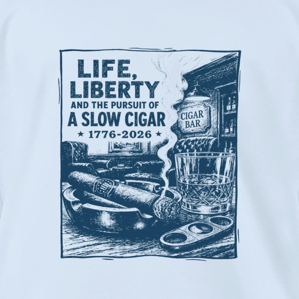 Life, Liberty, Pursuit of Cigar