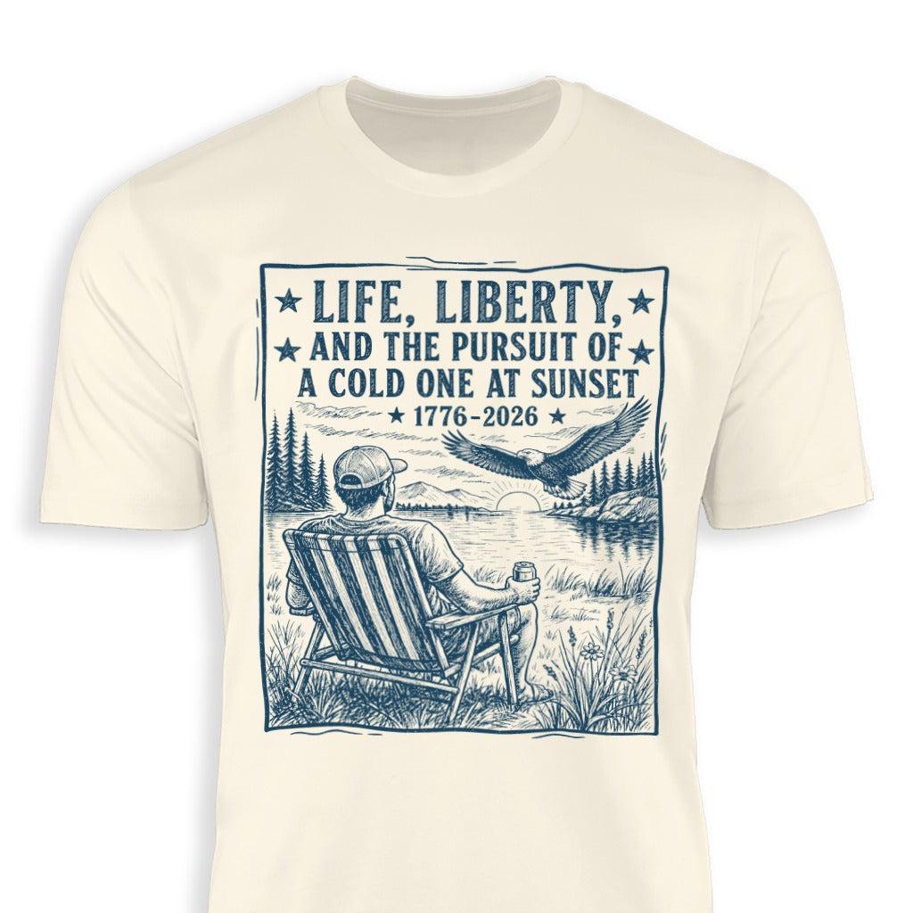 Life, Liberty, Pursuit of Cold One