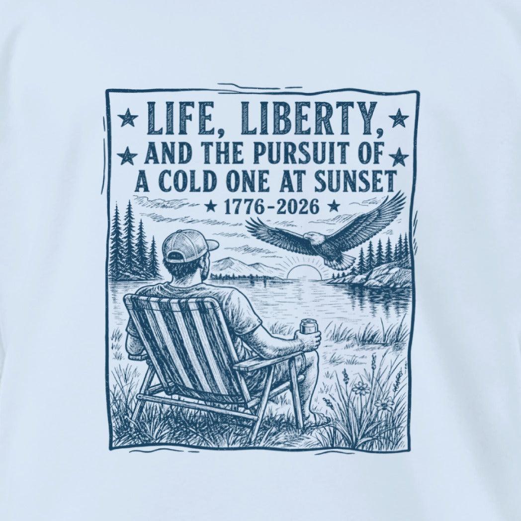 Life, Liberty, Pursuit of Cold One