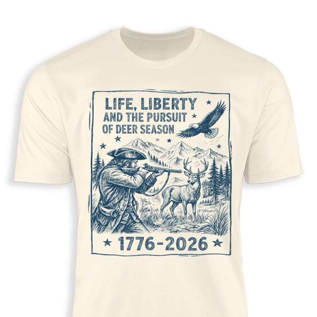 Life, Liberty, Pursuit of Deer Season