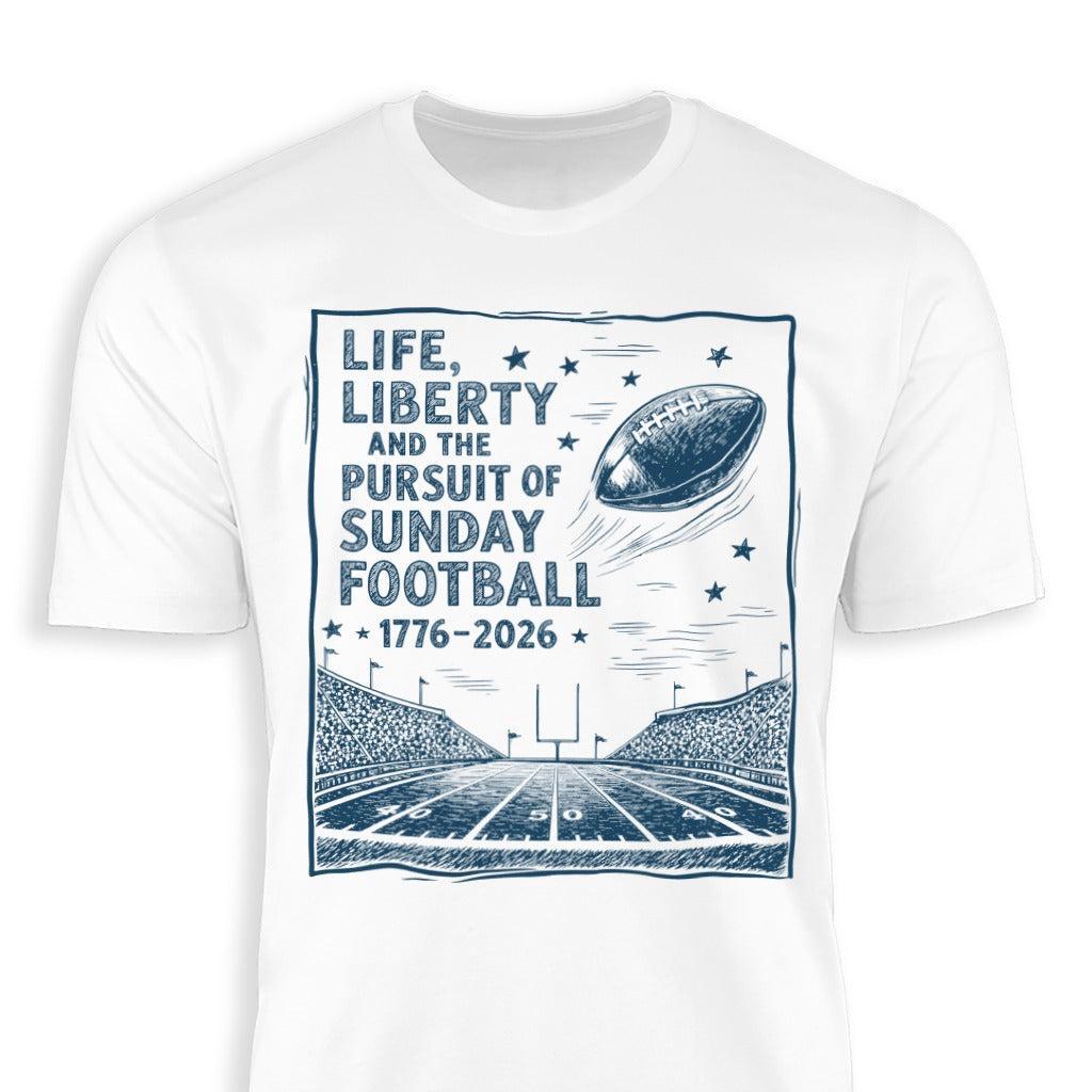 Life, Liberty, Pursuit of Football