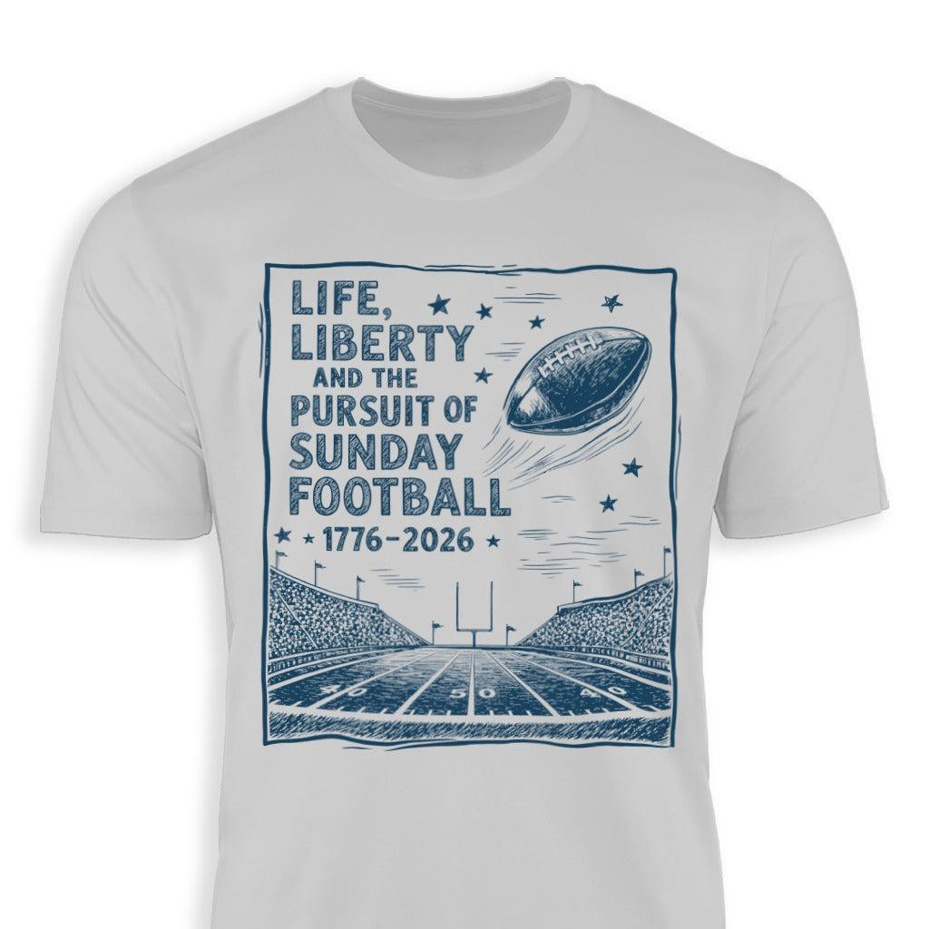 Life, Liberty, Pursuit of Football