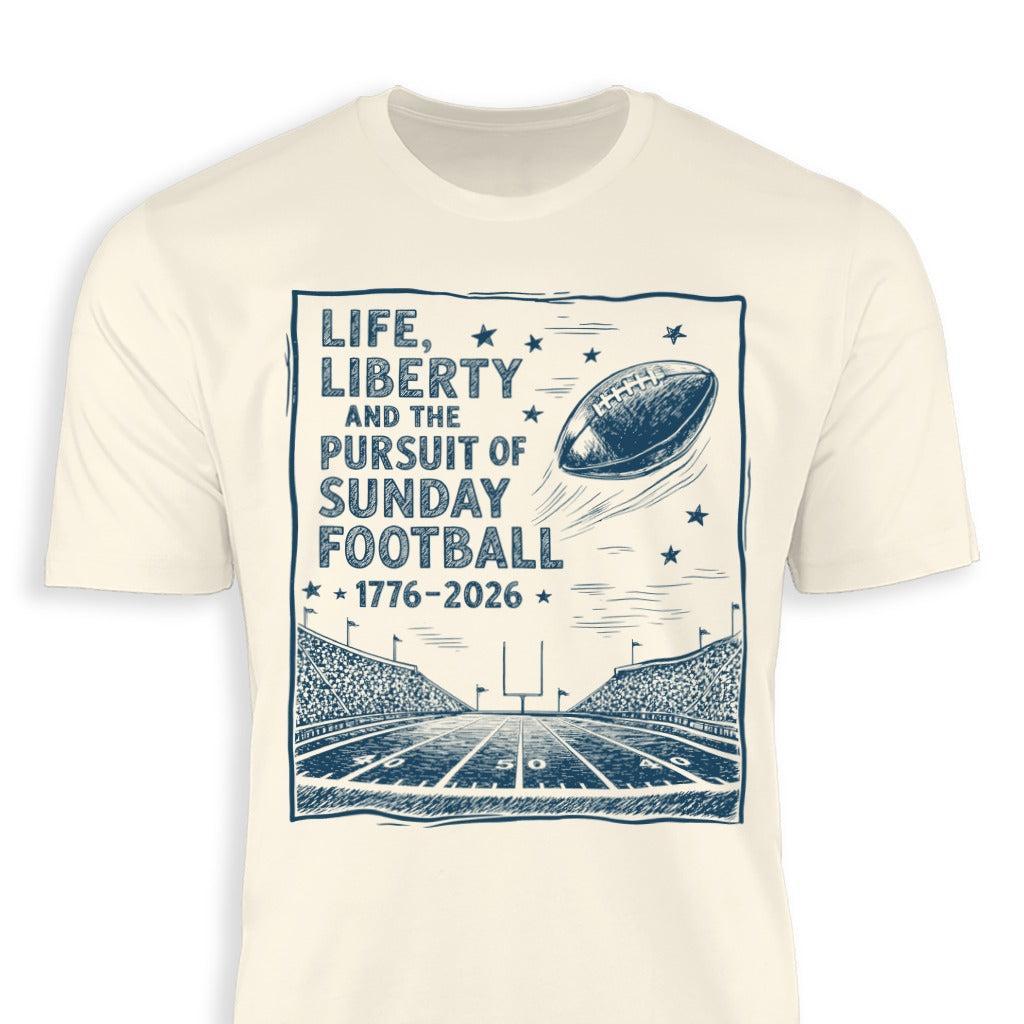 Life, Liberty, Pursuit of Football