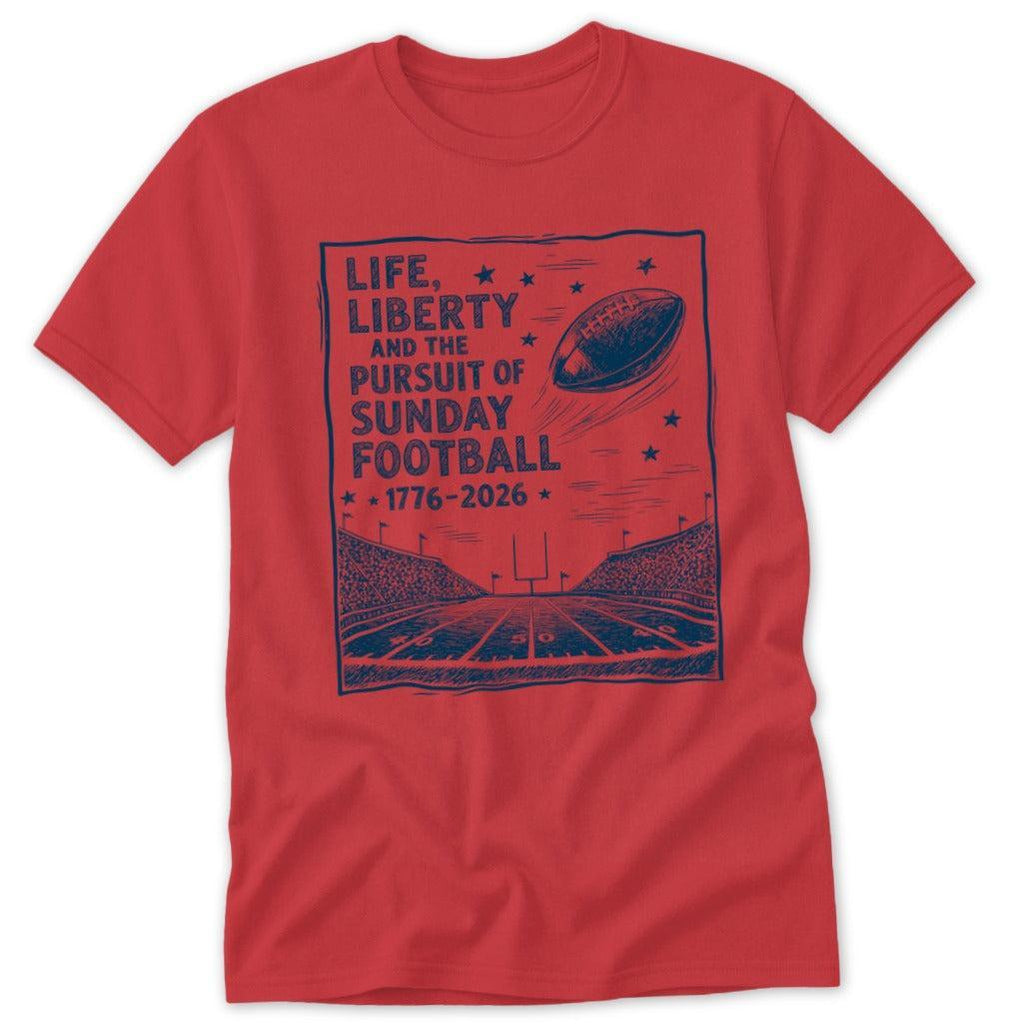 Life, Liberty, Pursuit of Football Classic Tee
