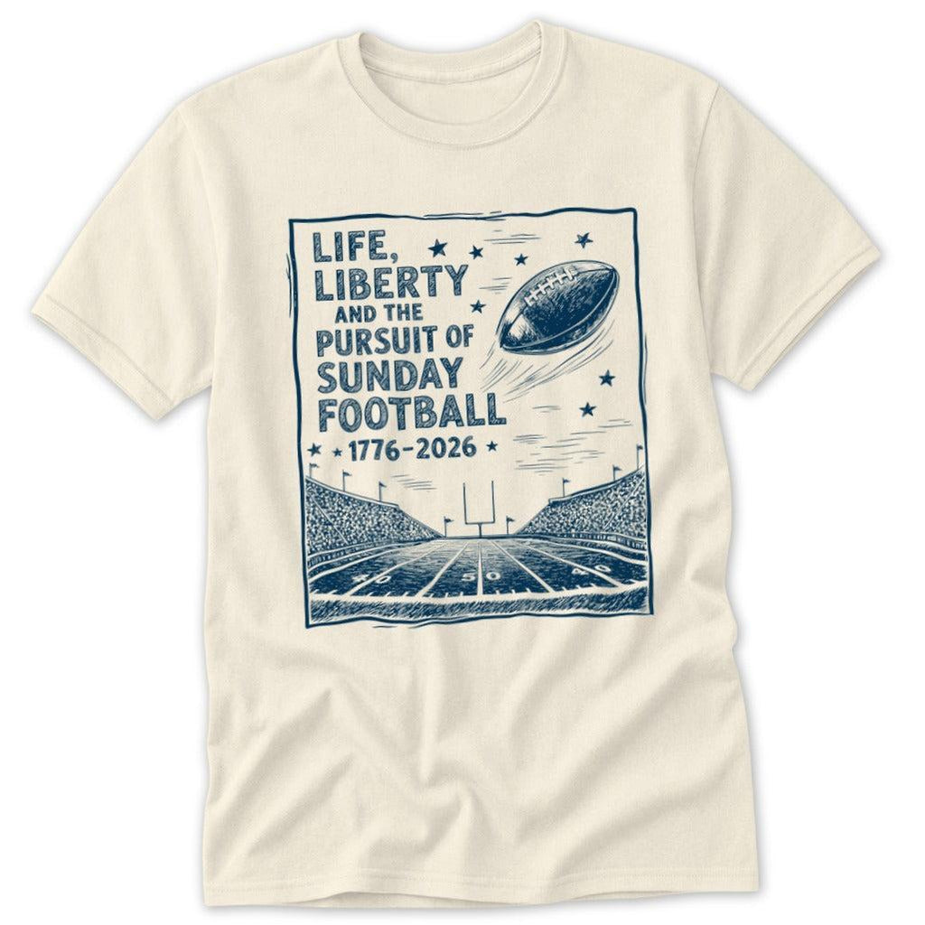 Life, Liberty, Pursuit of Football Classic Tee
