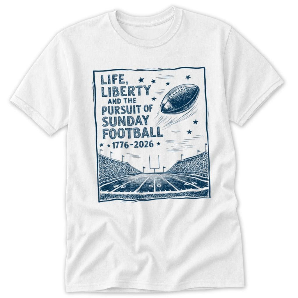 Life, Liberty, Pursuit of Football Classic Tee