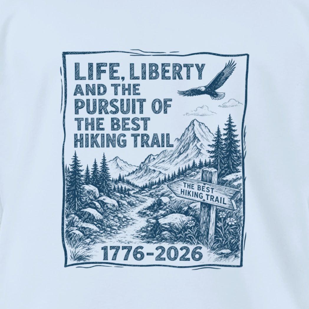 Life, Liberty, Pursuit of Hiking Trail