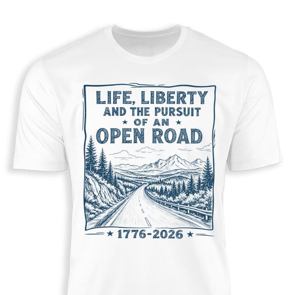 Life, Liberty, Pursuit of Open Road