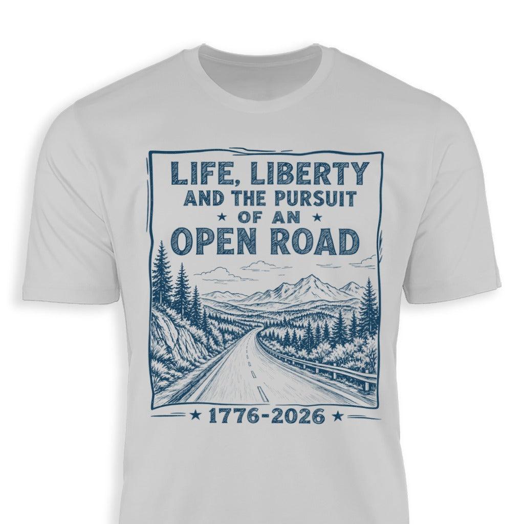Life, Liberty, Pursuit of Open Road