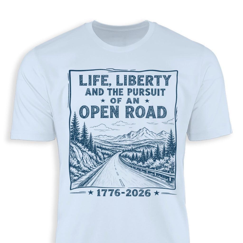 Life, Liberty, Pursuit of Open Road