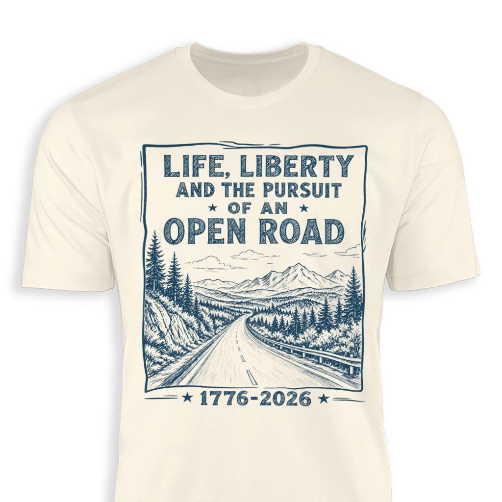 Life, Liberty, Pursuit of Open Road