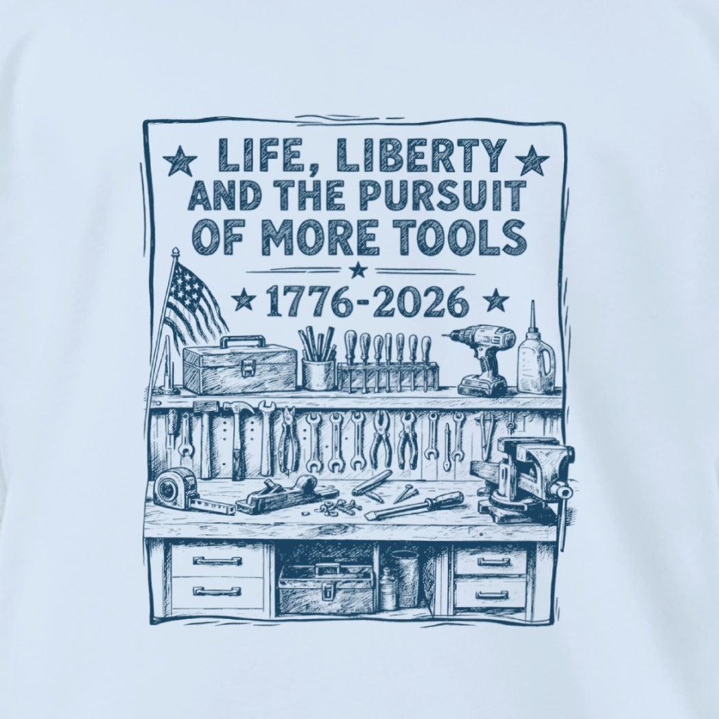 Life, Liberty, Pursuit of Tools