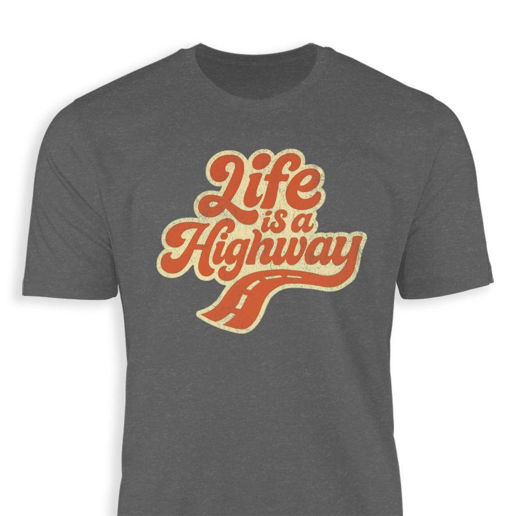Life is a Highway Classic Tee