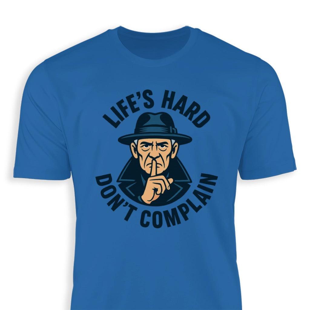 Life's Hard Classic Tee