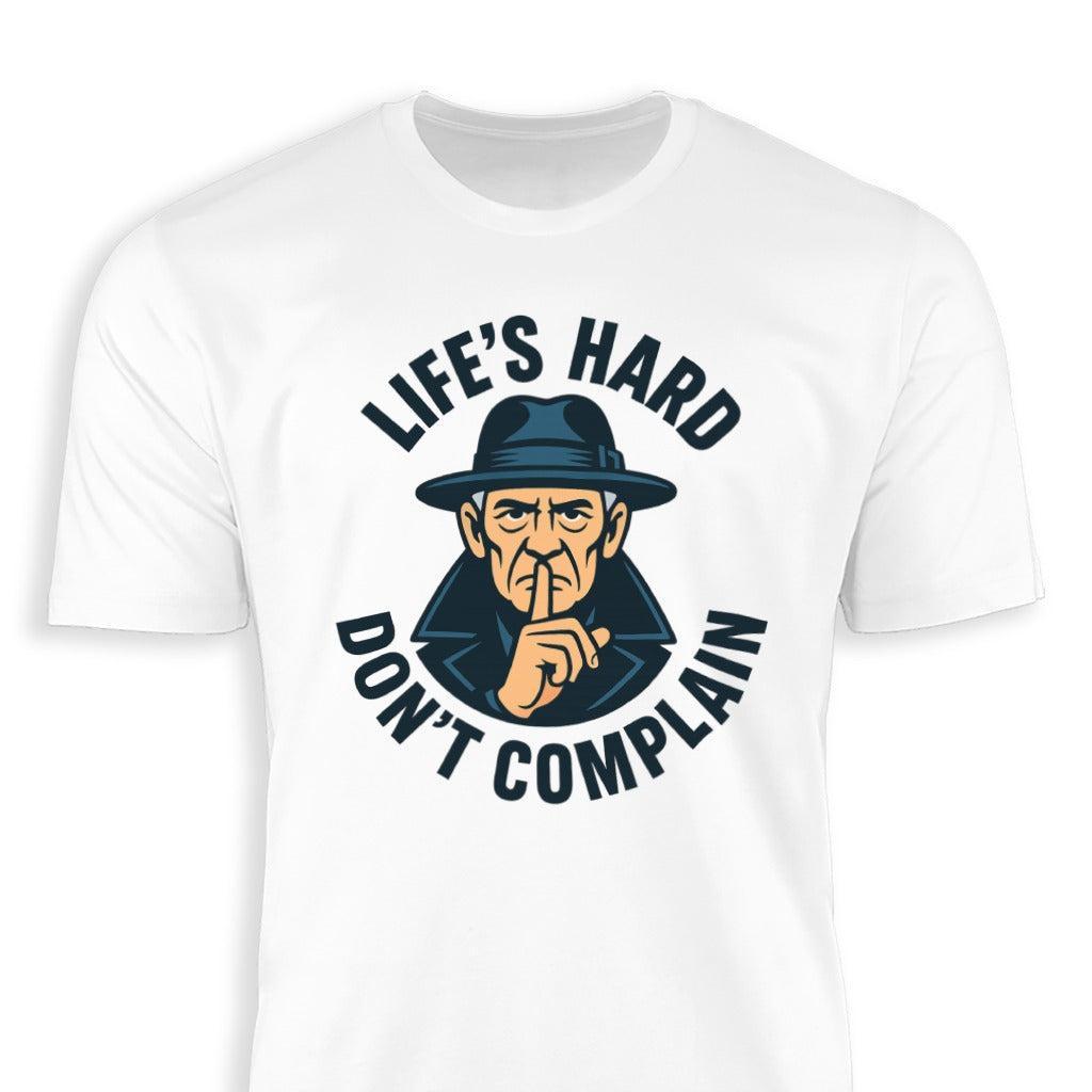 Life's Hard Classic Tee